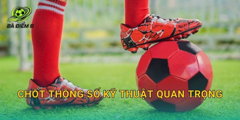 Chốt thông số kỹ thuật quan trọng