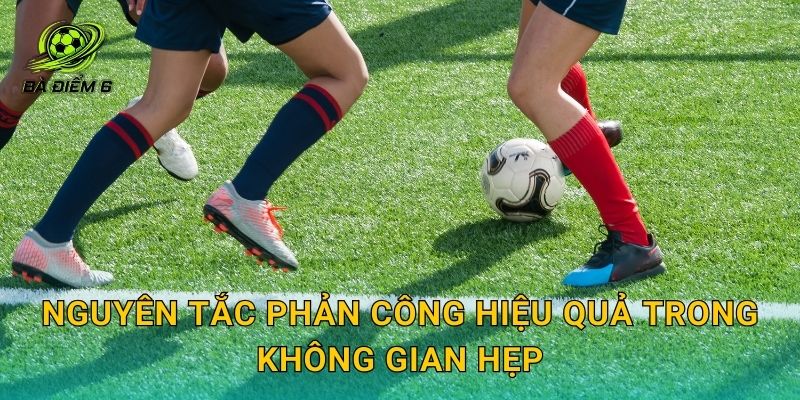 Nguyên tắc phản công hiệu quả trong không gian hẹp
